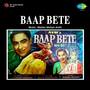 Baap Bete (Original Motion Picture Soundtrack)