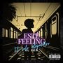 Este Feeling (Explicit)