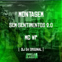 Montagem - Sem Sentimentos 2.0 (Explicit)