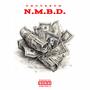 N.M.B.D (No More Broke Days) [Explicit]