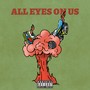 All Eyes On Us (Explicit)