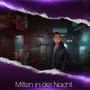 Mitten in der Nacht (Single Edit)