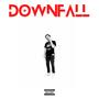 Downfall (Explicit)