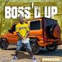 Boss'd Up (Explicit)