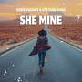 She Mine (feat. OTB Yung Dash) [Explicit]