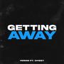 Getting Away (feat. Chizzy) [Explicit]