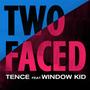 Two Faced (Explicit)