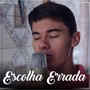 Escolha Errada