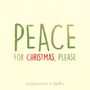 Peace for Christmas, Please