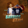 Barrios Bajos