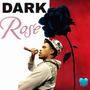 Dark Rose (Explicit)