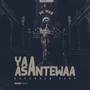 Yaa Asantewaa (EP) [Explicit]