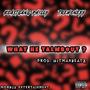 What HeTalmbout? (feat. TreMoneyy) [Explicit]