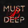 Must B Deep (Explicit)