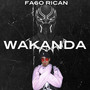 Wakanda (Explicit)