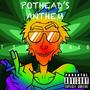 Pothead's Anthem (Explicit)