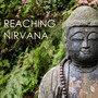 Reaching Nirvana - Enlightenment New Age Mindfulness Meditation Music