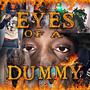 EyesOfADummy (Explicit)