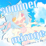 summer mirage