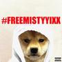 #FREEMISTYYIXX (Explicit)