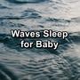 Waves Sleep for Baby