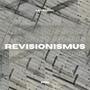 Revisionismus (Explicit)