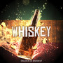 Whiskey