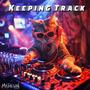 Keeping Track (feat. Citrus The Drunken Prophet, The Gntleman & Shoni) [Explicit]