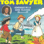 Tom Sawyer (Générique de la série télévisée Antenne 2)