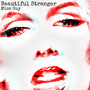 Beautiful Stranger