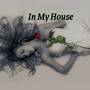 In My House (Remixes)