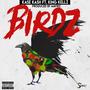 Birdz (feat. King Kellz) [Explicit]