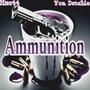 Ammunition (feat. Mac44) [Explicit]