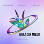 Baila Sin Miedo