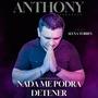 Nada me podra detener