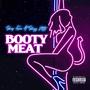 Booty Meat (feat. Shizz Nitty) [Explicit]