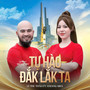 Tự Hào Đắk Lắk Ta