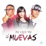 Pa Que Tu Te Muevas (feat. Rose Z & Josel)