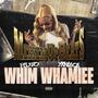 WHIM WHAMIEE (MessedUp) [Explicit]