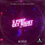 Get Right (feat. K-purp & Yung Boss) [Explicit]