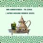 Ya Zina (AFRO HOUSE 2025 REMIX)