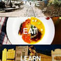 Move, Eat, Learn