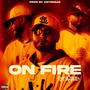 ON FIRE (Explicit)