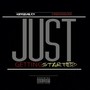 Just Getting Started (feat. Monterfer) [Explicit]