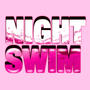 NightSwim (Explicit)