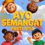 Ayo Semangat (Pasti Bisa)