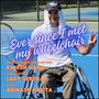 Ever Since I Met My Wheelchair (feat. Lady Serena)