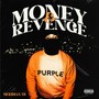 MONEY & REVENGE (Explicit)