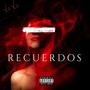 Recuerdos (Explicit)