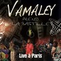 Vamaley prend la Bastille (Live à Paris)